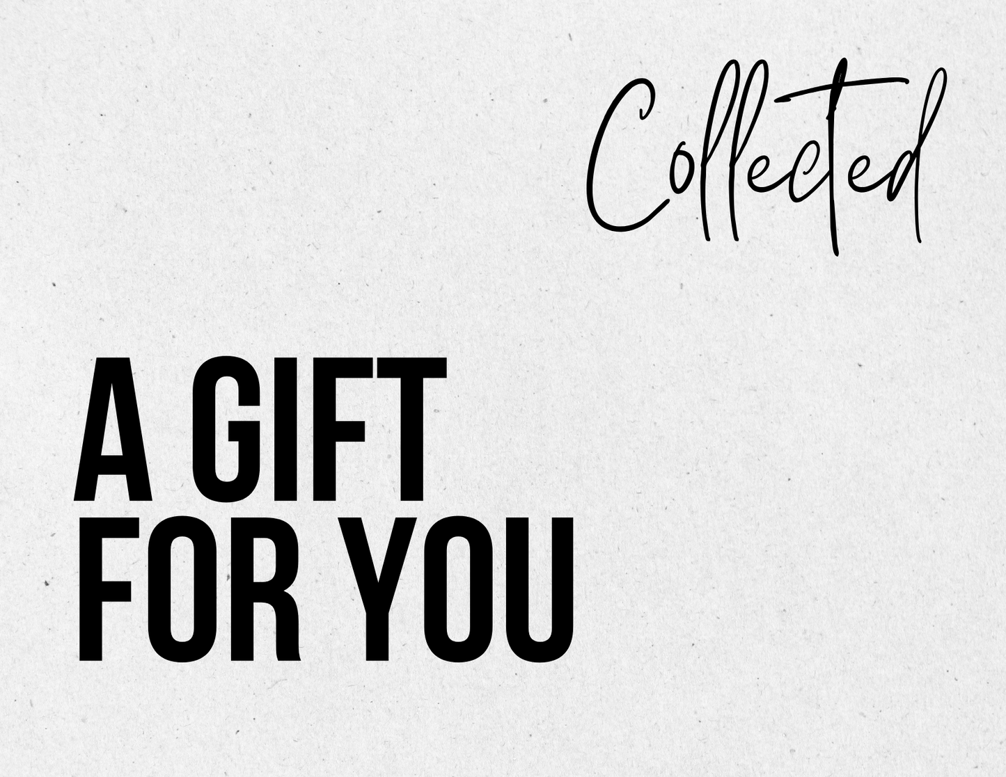 The Perfect Present, Every Time: Collected E-Gift Card